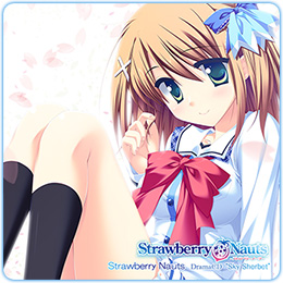 Strawberry Nauts DramaCD “Sky Sherbet”